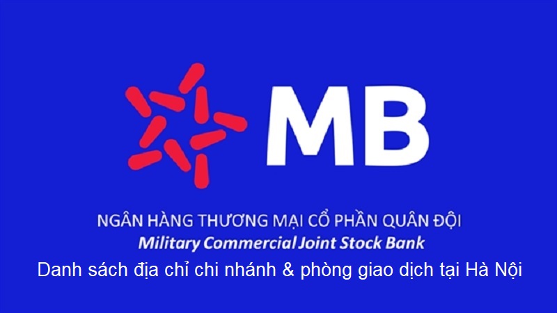 Danh sách chi nhánh của MBBank tại Hà Nội