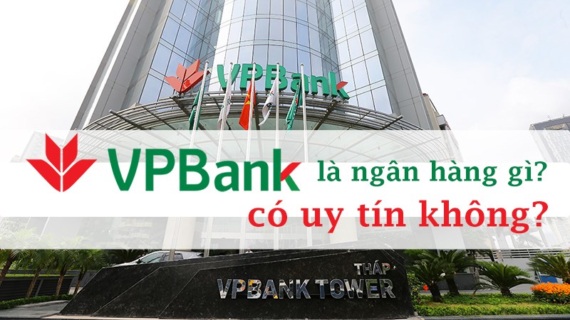 Ngân hàng VPBank – Ngân hàng TMCP Việt Nam Thịnh Vượng có